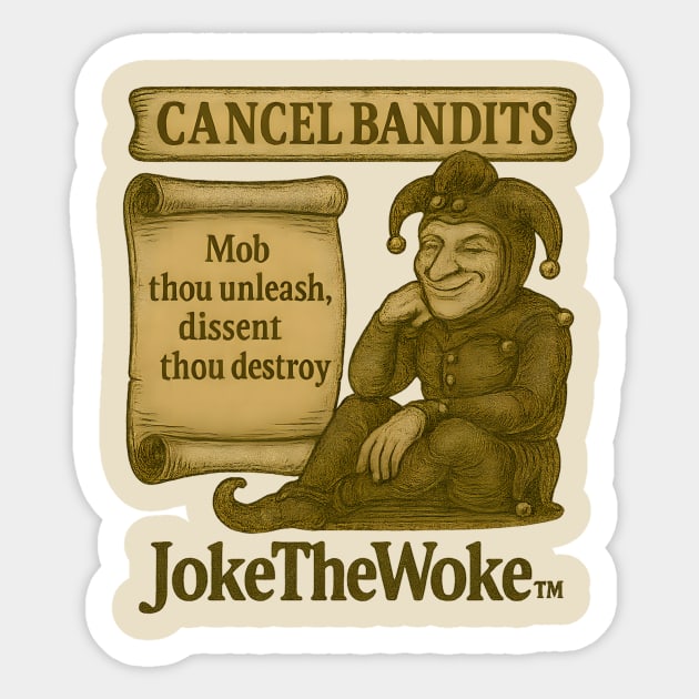 Cancel Bandits Sticker by JokeTheWoke